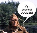 Click image for larger version. 

Name:	IT'S DOOMED.jpg 
Views:	222 
Size:	18.7 KB 
ID:	22549